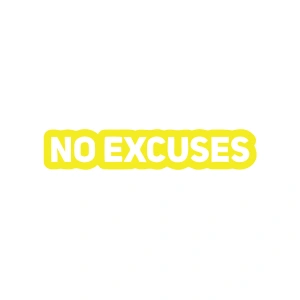 No Excuses Araba Sticker 17x17 Cm Sarı