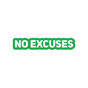 No Excuses Araba Sticker 17x17 Cm Yeşil