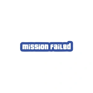Mission Failed Araba Sticker 17x17 Cm Mavi