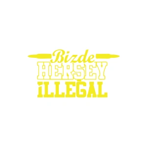 Bizde Her Şey İllegal Araba Sticker 17x17 Cm Sarı