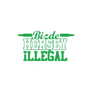 Bizde Her Şey İllegal Araba Sticker 17x17 Cm Yeşil