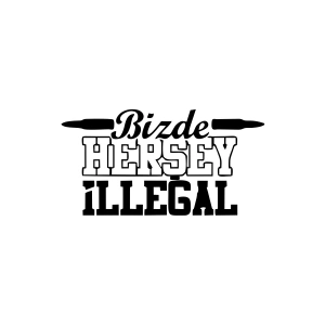 Bizde Her Şey İllegal Araba Sticker 17x17 Cm Siyah