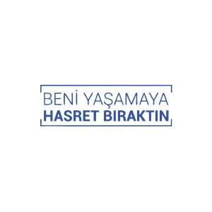 Beni Yaşamaya Hasret Bıraktın Araba Sticker 17x17 Cm Mavi