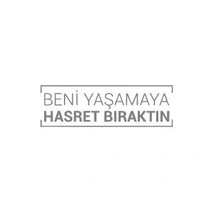 Beni Yaşamaya Hasret Bıraktın Araba Sticker 17x17 Cm Gri