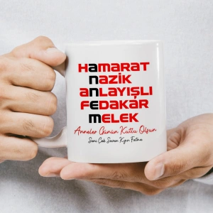 Anneler Günü Kupası - Hamarat, Nazik, Anlayışlı, Fedakar, Melek