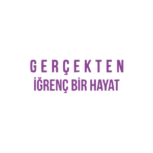 Gerçekten İğrenç Bir Hayat Araba Sticker 17x17 Cm Mor