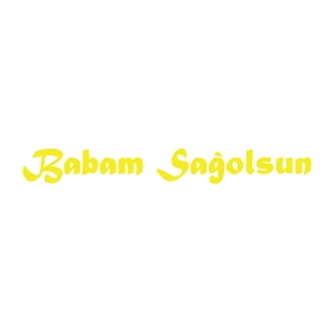 Babam Sağolsun Araba Sticker 17x17 Cm Sarı