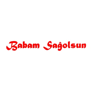 Babam Sağolsun Araba Sticker 17x17 Cm Kırmızı