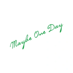 Maybe One Day Araba Sticker 17x17 Cm Yeşil