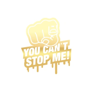 You Cant Stop Me Araba Sticker 17x17 Cm Gold