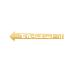 To Be Contiuned Araba Sticker 17x17 Cm Gold