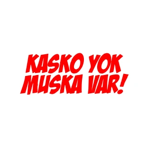 Kasko Yok Muska Var Araba Sticker 17x17 Cm Kırmızı