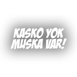 Kasko Yok Muska Var Araba Sticker 17x17 Cm Beyaz