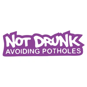 Not Drunk Avoiding Potholes 17x17 Cm Mor