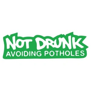 Not Drunk Avoiding Potholes 17x17 Cm Yeşil