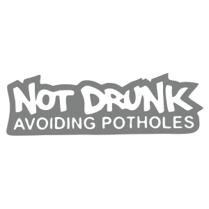 Not Drunk Avoiding Potholes 17x17 Cm Gri