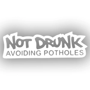 Not Drunk Avoiding Potholes 17x17 Cm Beyaz