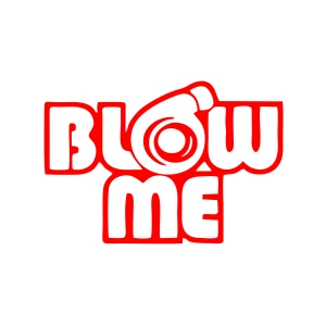 Blow Me Araba Sticker 17x17 Cm Kırmızı