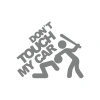 Dont Touch My Car Sticker17x17 Cm Gri