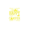 Happy Camper Sticker 17x17 Cm Sarı