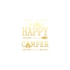 Happy Camper Sticker 17x17 Cm Gold