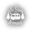 We Sleep Around Sticker 17x17 Cm Beyaz