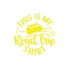 This is my Road Trip Shirt Sticker 17x17 Cm Sarı