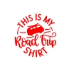 This is my Road Trip Shirt Sticker 17x17 Cm Kırmızı