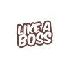 Like a Boss Sticker 17x17 Cm Kahverengi