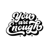 You are Enough Sticker 17x17 Cm Siyah