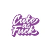Cute as F*uck Sticker 17x17 Cm Mor