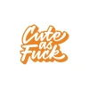 Cute as F*uck Sticker 17x17 Cm Turuncu