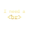İ need BR Sticker 17x17 Cm Gold