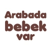 Arabada Bebek Var Sticker 17x17 Cm Kahverengi