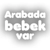 Arabada Bebek Var Sticker 17x17 Cm Beyaz
