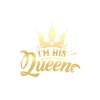İm His Queen Sticker 17x17 Cm Gold