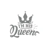 İm His Queen Sticker 17x17 Cm Gri