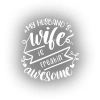 My Husband Wife Awesome Sticker 17x17 Cm Beyaz