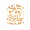 İ dont Listening to My wife Sticker 17x17 Cm Turuncu