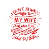 İ dont Listening to My wife Sticker 17x17 Cm Kırmızı