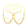 Dope Shit Sticker 17x17 Cm Gold