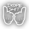 Dope Shit Sticker 17x17 Cm Beyaz