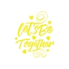 Lets be Together Sticker 17x17 Cm Sarı