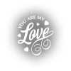 You Are my Love Sticker 17x17 Cm Beyaz