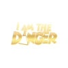 I am Danger Sticker 17x17 Cm Gold