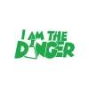 I am Danger Sticker 17x17 Cm Yeşil