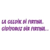 Geldik bi fırtına gidiyoruz bir fırtına sticker 17x17 Cm Mor