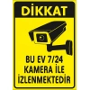 Bu ev 7/24 Kamer ile izlenmektedir Sticker 20X28 Cm
