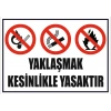 Ateşle Yaklaşmak Kesinlikle Yasaktır Sticker 20X28 Cm
