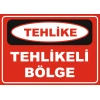 Girmek Tehlikeli ve Yasaktır Sticker 20X28 Cm